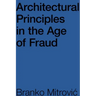 Architectural Principles in the Age of Fraud