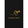 Isolation is Safety