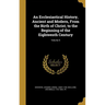 An Ecclesiastical History, Ancient and Modern, From the Birth of Christ, to the Beginning of the Eighteenth Century; Volume 5