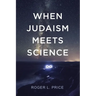 When Judaism Meets Science