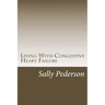 Living with Congestive Heart Failure