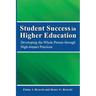 Student Success in Higher Education: Developing the Whole Person Through High Impact Practices