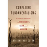 Competing Fundamentalisms