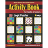 Activity Book for Adults & Seniors: 500 Easy Logic Puzzles (Sudoku - Fillomino - Kakuro - Futoshiki - Hitori - Slitherlink - Killer Sudoku - Calcudoku