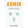 Admin: Systematize Your Real Estate Administrative Process