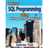 Beginner SQL Programming Using Microsoft SQL Server