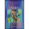 As Lovers Do: Sexual and Romantic Partnership as a Path of Transformation