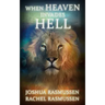 When Heaven Invades Hell