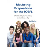 Mastering Prepositions for the TOEFL in Five Minutes a Day