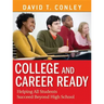 College and Career Ready: Helping All Students Succeed Beyond High School