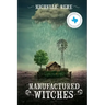 Manufactured Witches