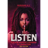 Listen: A Black Woman's Journey to Liberation