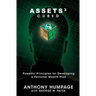 Assets Cubed: Powerful Principles for Developing a Personal Wealth Plan