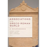 Associations in the Greco-Roman World: A Sourcebook