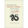 Documenting Intimate Matters: Primary Sources for a History of Sexuality in America