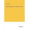 Practical Suggestions on the Sale of Patents