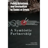 Public Relations and Journalism in Times of Crisis: A Symbiotic Partnership