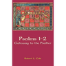 Psalms 1-2: Gateway to the Psalter