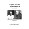 Keynes and the Trogoautoegocrat - Second Edition: A Discussion of Macroeconomics for the Student of the Gurdjieff Work*
