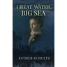 Great Water, Big Sea