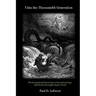 Unto the Thousandth Generation: The Evangelical Importance of an Eschatology that Embraces Suffering for Christ