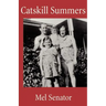 Catskill Summers
