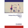 Safeguarding Children in Ireland