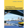 An Introduction to Uncertainty in Measurement: Using the Gum (Guide to the Expression of Uncertainty in Measurement)