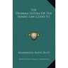 The Dharma Sa'stra or the Hindu Law Codes V1
