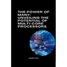 The Power of Many: Unveiling the Potential of Multi-Core Processors