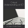 Critical Understanding of ICT