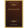 How to Learn How