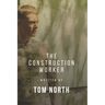 The Construction Worker: A Straight To Gay MM Erotic Romance Story