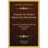Sermons On Various Subjects By John Pawson: To Which Is Prefixed A Memoir Of The Author (1809)
