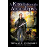 A Kiss Before the Apocalypse