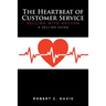 The Heartbeat of Customer Service: Selling with Rhythm A Selling Guide