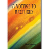 A Voyage to Arcturus