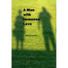 A Man with Immense Love