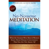 No Nonsense Meditation: What the Greatest Men and Women Knew about Human Consciousness That You Are Not Aware of