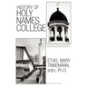 History of Holy Names College