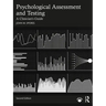 Psychological Assessment and Testing: A Clinician's Guide