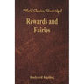 Rewards and Fairies: (World Classics, Unabridged)