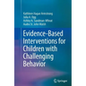 Evidence-Based Interventions for Children with Challenging Behavior