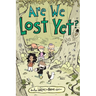 Are We Lost Yet?: Another Wallace the Brave Collection Volume 4