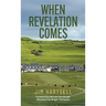 When Revelation Comes