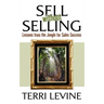 Sell Without Selling: Lessons from the Jungle for Sales Success