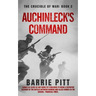 Auchinleck's Command: The Crucible of War Book 2