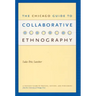 The Chicago Guide to Collaborative Ethnography