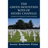 The Green Mountain Boys of Henri-Chapelle: Stories of Vermont's WWII Soldiers
