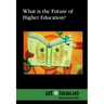 What Is the Future of Higher Education?